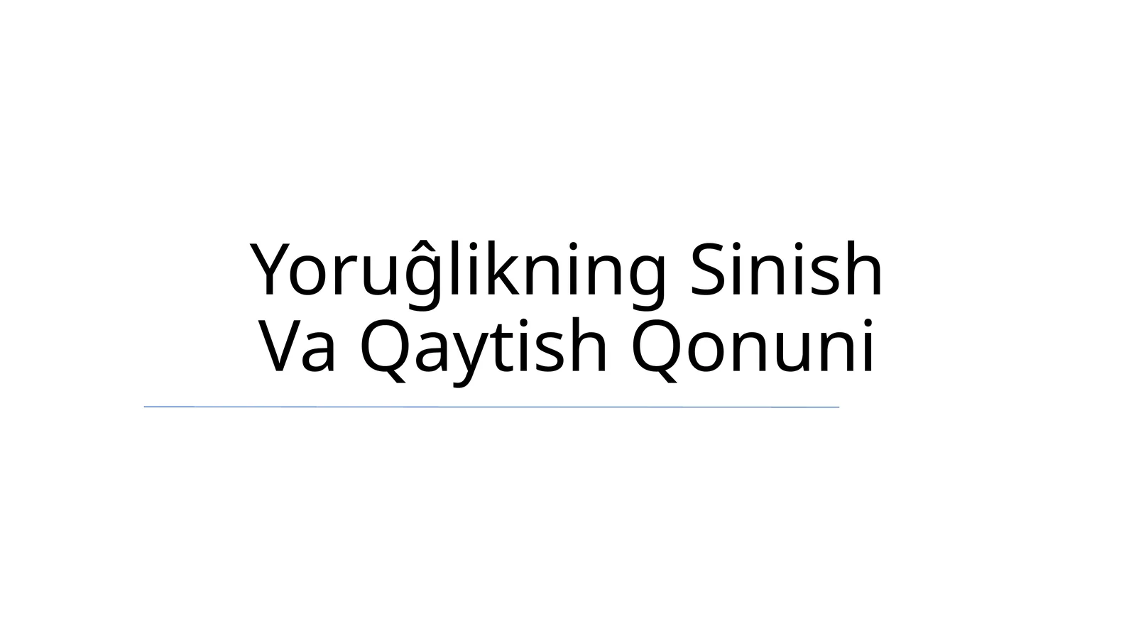 Yoruĝlikning Sinish Va Qaytish Qonuni