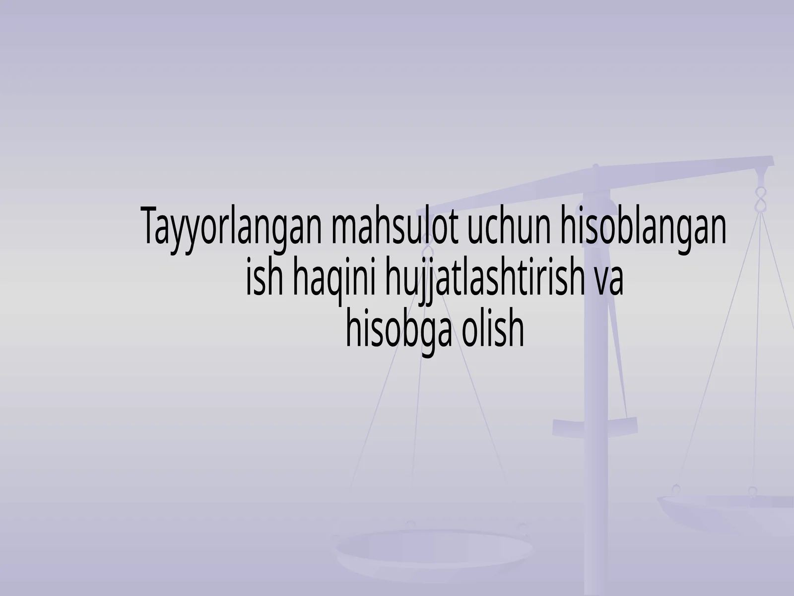 Tayyorlangan mahsulot uchun hisoblangan ish haqini hujjatlashtirish va hisobga olish