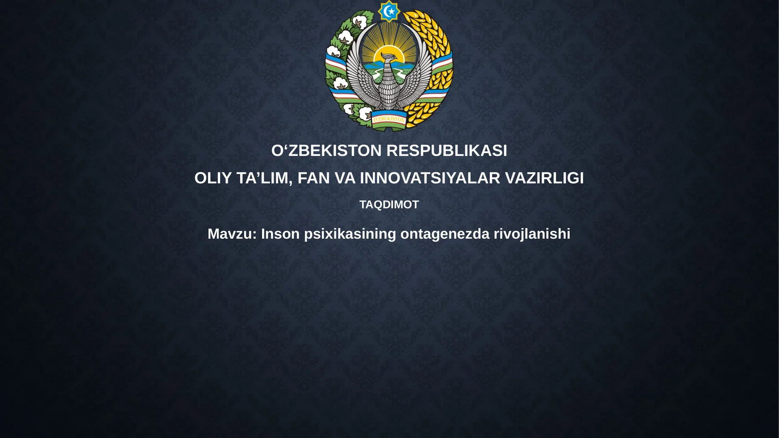 Inson psixikasining ontogenezda rivojlanishi