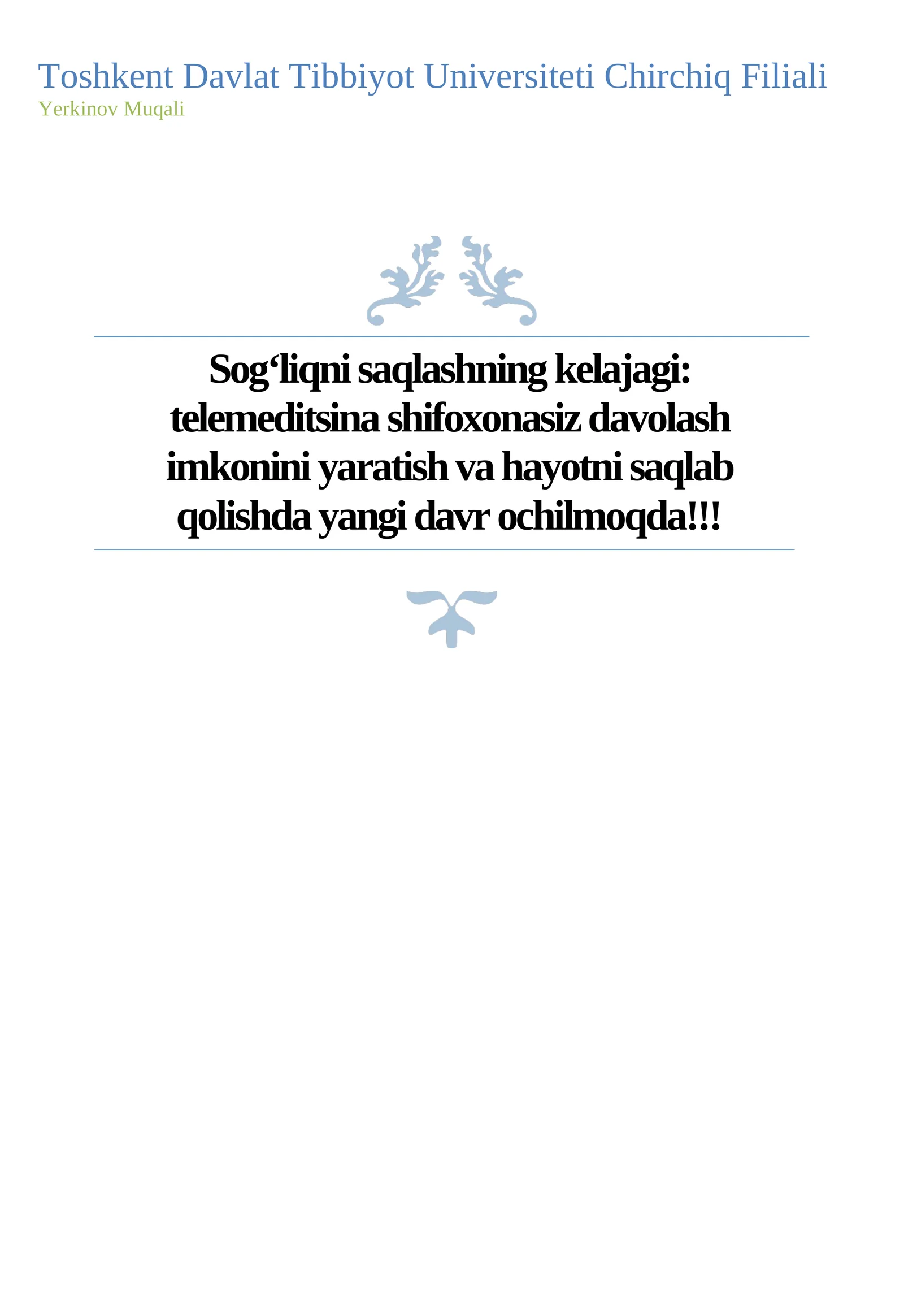 Sog‘liqni saqlashning kelajagi: telemeditsina shifoxonasiz davolash imkonini yaratish va hayotni saqlab