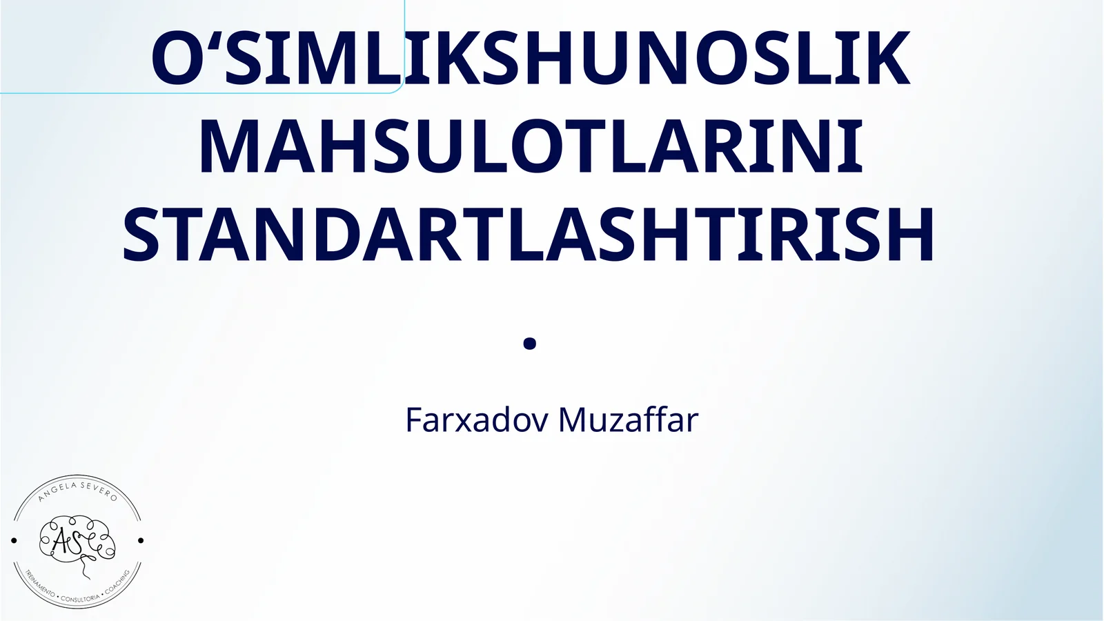 O‘SIMLIKSHUNOSLIK MAHSULOTLARINI STANDARTLASHTIRISH