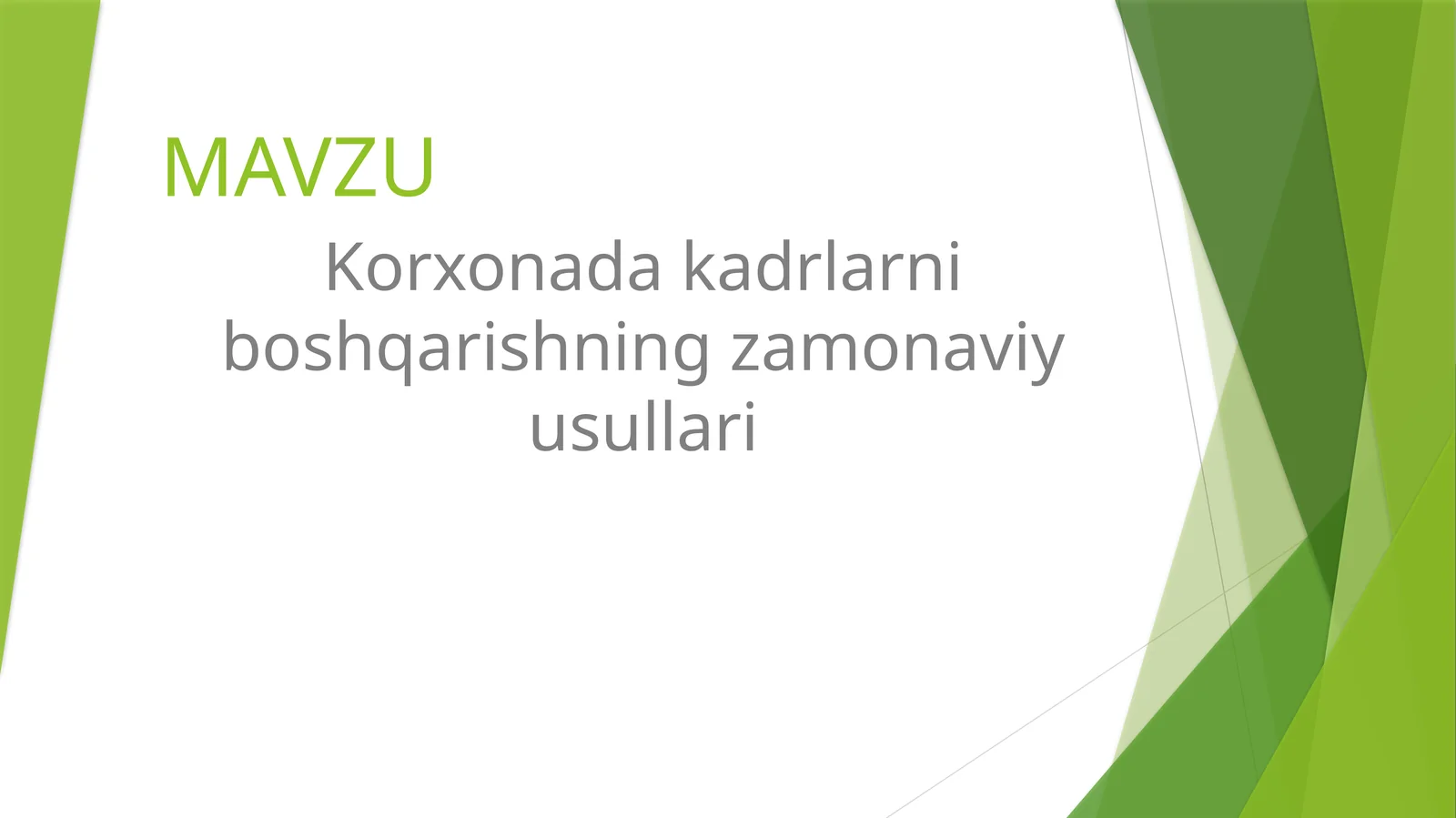 Korxonada kadrlarni boshqarishning zamonaviy usullari.