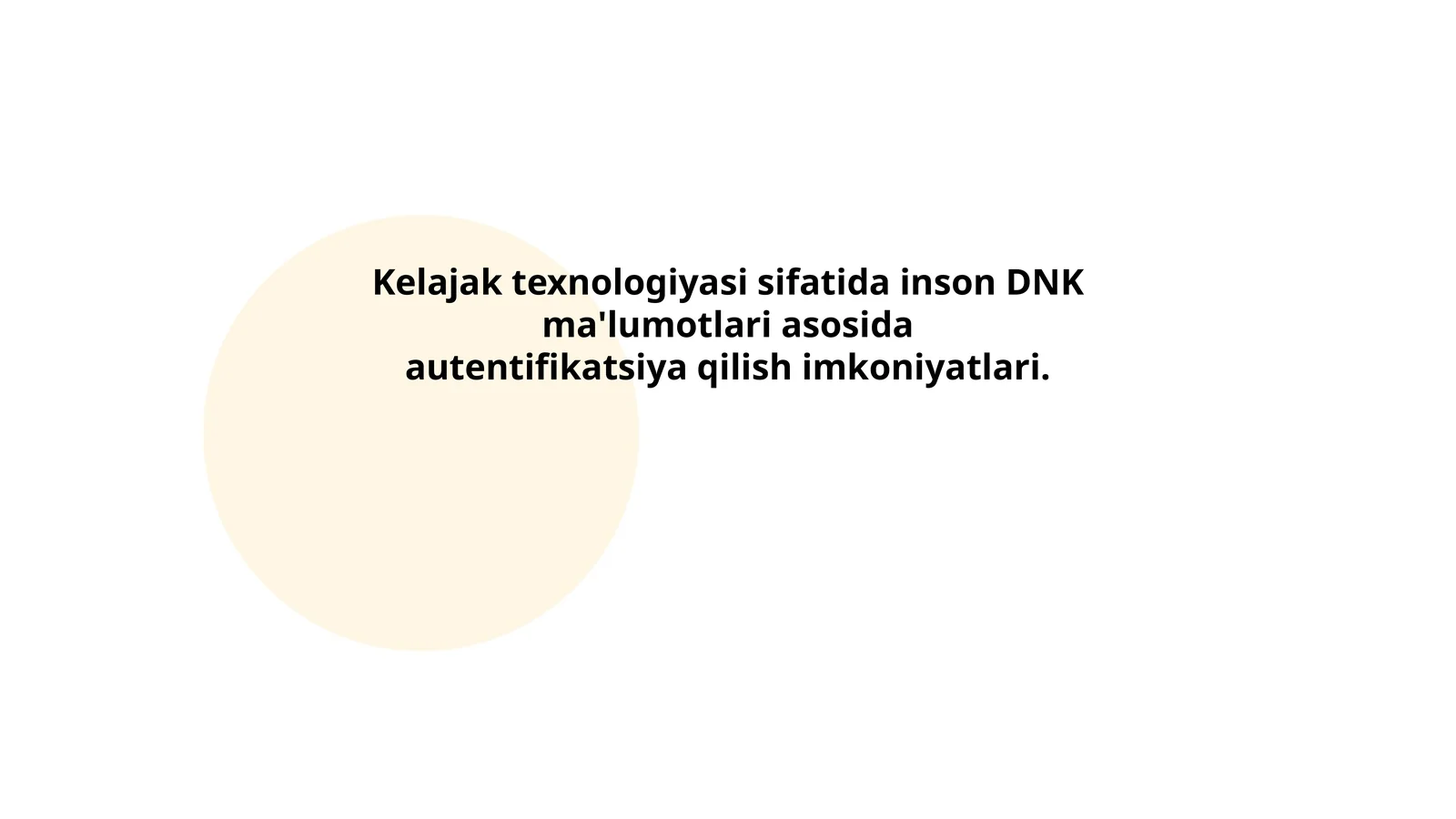 Kelajak texnologiyasi sifatida inson DNK ma'lumotlari asosida autentifikatsiya qilish imkoniyatlari