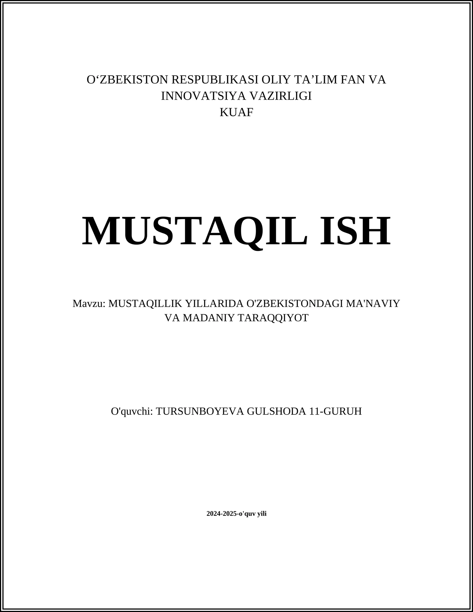 MUSTAQILLIK YILLARIDA O'ZBEKISTONDAGI MA'NAVIY VA MADANIY TARAQQIYOT