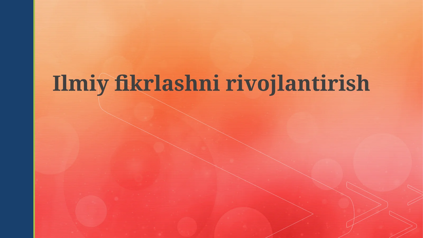 Ilmiyfikrlashnirivojlantirish