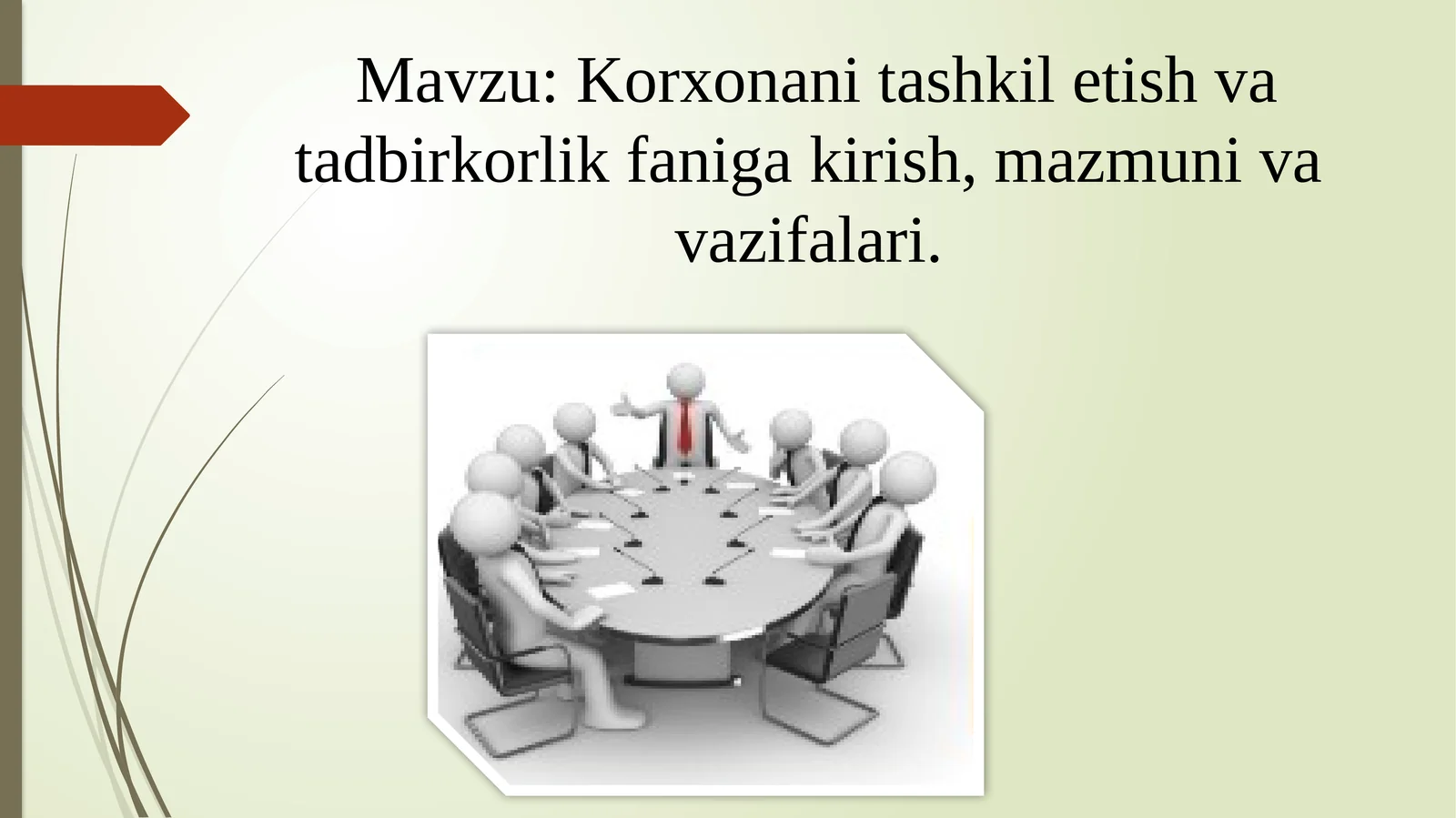 Korxonanitashkiletishvatadbirkorlikfanigakirish,mazmunivavazifalari