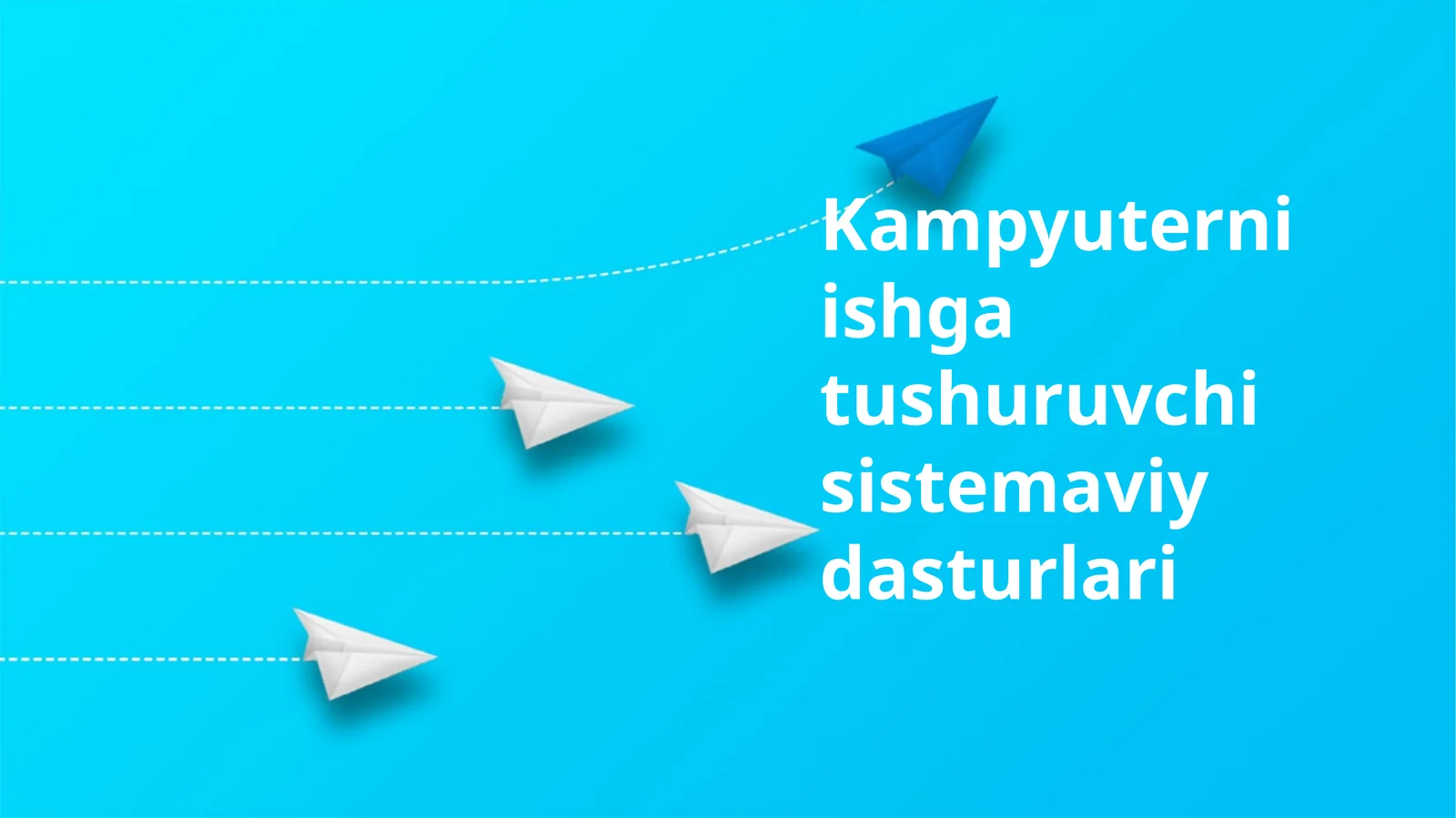 Kampyuterni ishga tushuruvchi sistemaviy dasturlari