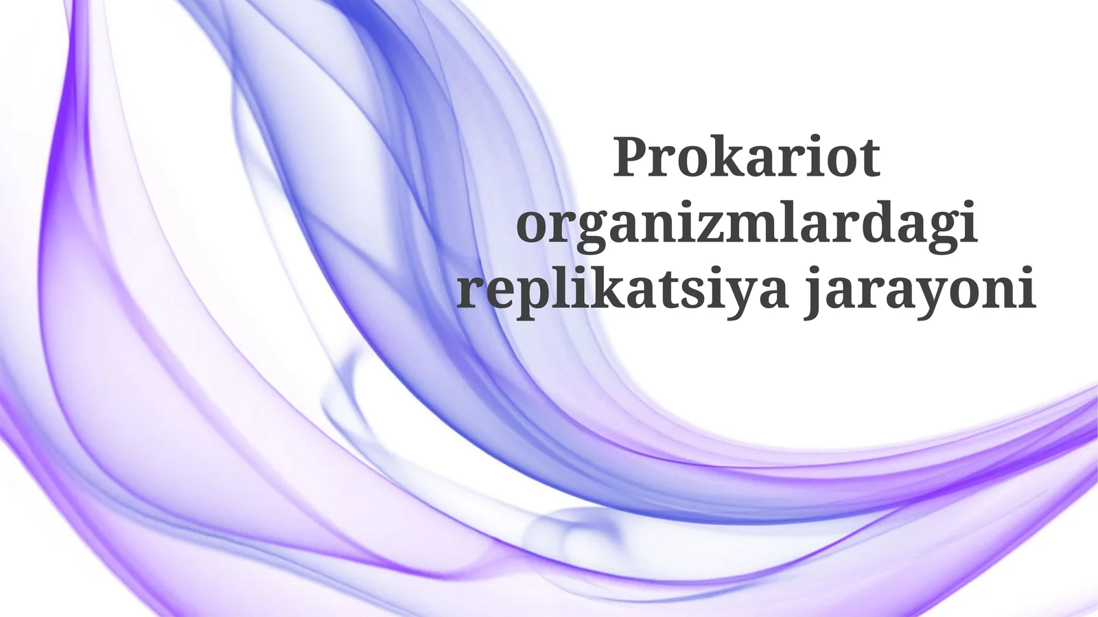 Prokariotorganizmlar replikatsiyasi
