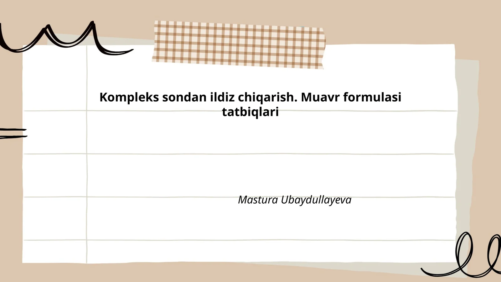 Kompleks sondan ildiz chiqarish. Muavr formulasi tatbiqlari
