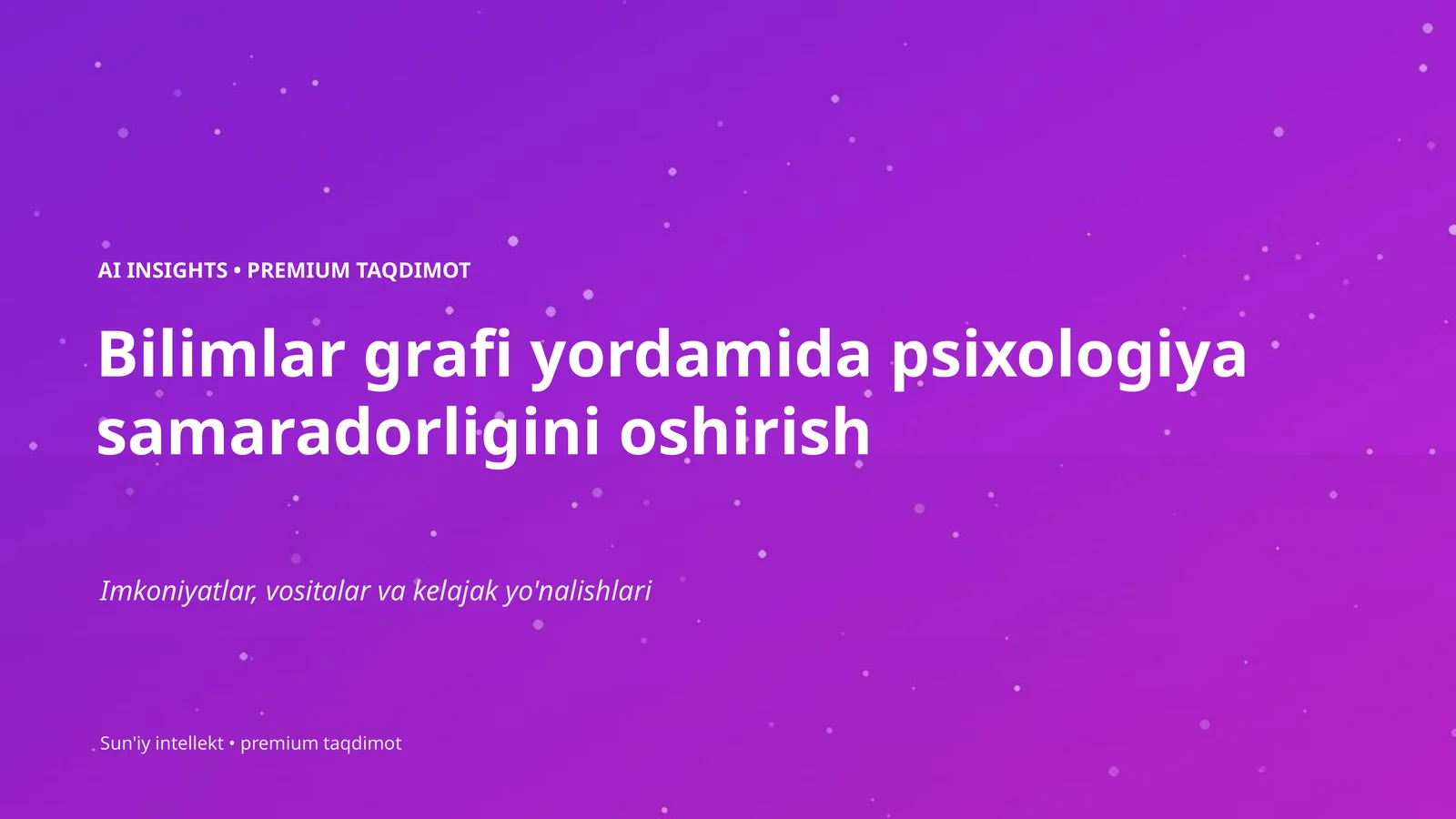 Bilimlar grafi yordamida psixologiya samaradorligini oshirish