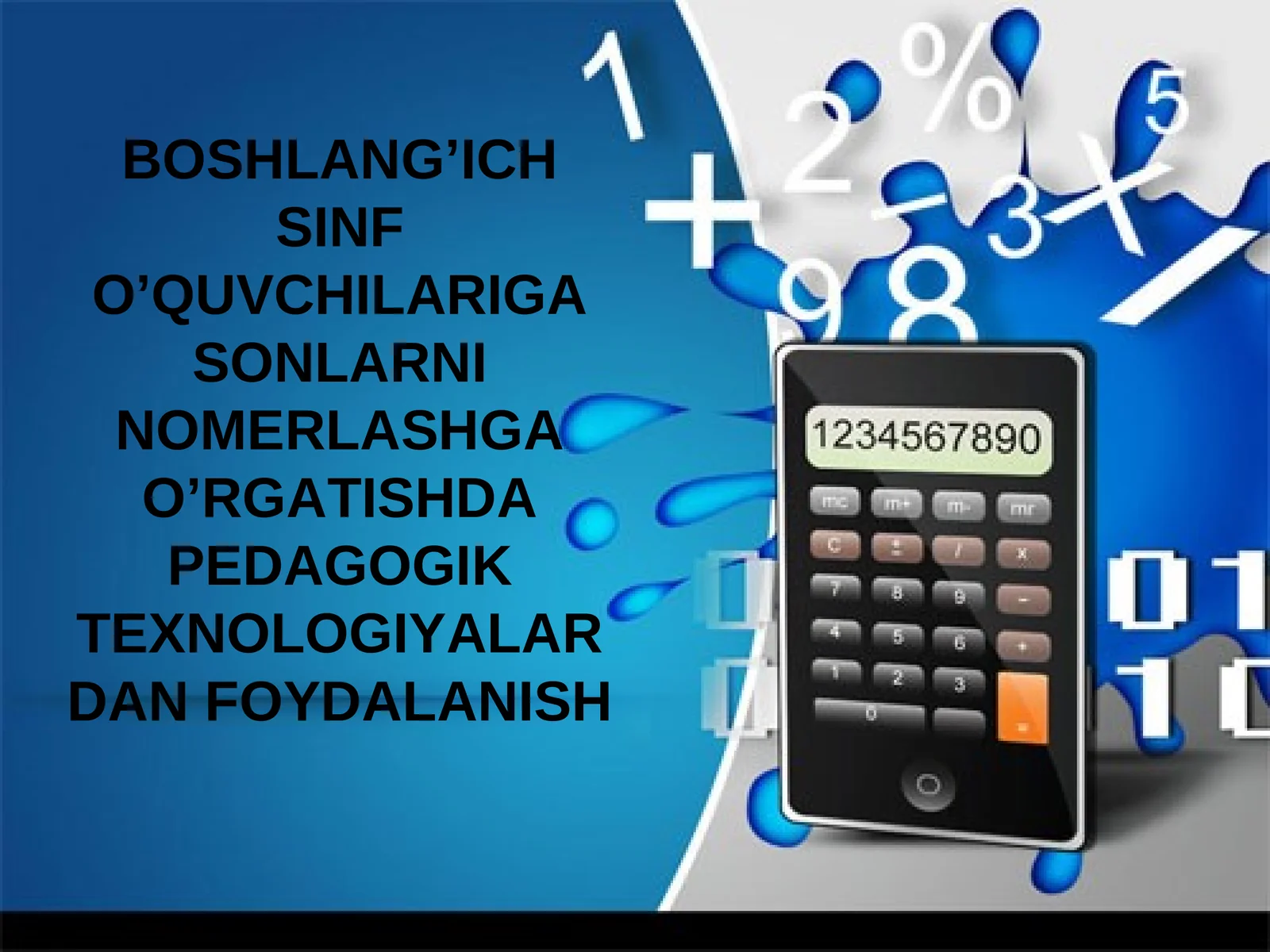 BOSHLANG’ICH SINF O’QUVCHILARIGA SONLARNI NOMERLASHGA O’RGATISHDA PEDAGOGIK TEXNOLOGIYALARDAN FOYDALANISH