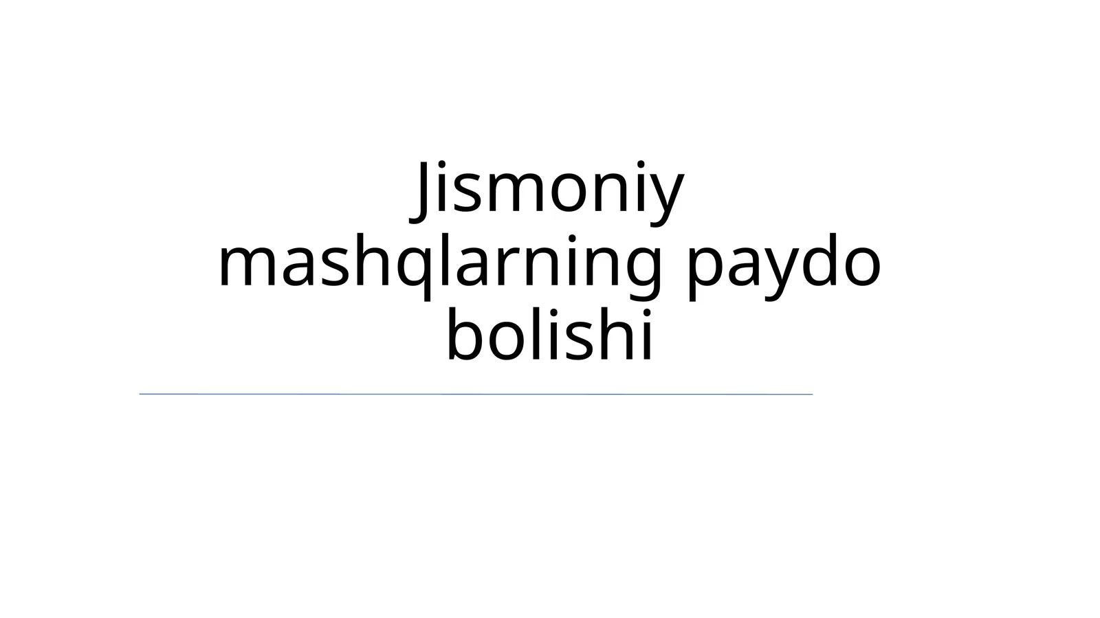Jismoniy mashqlarning paydo bolishi