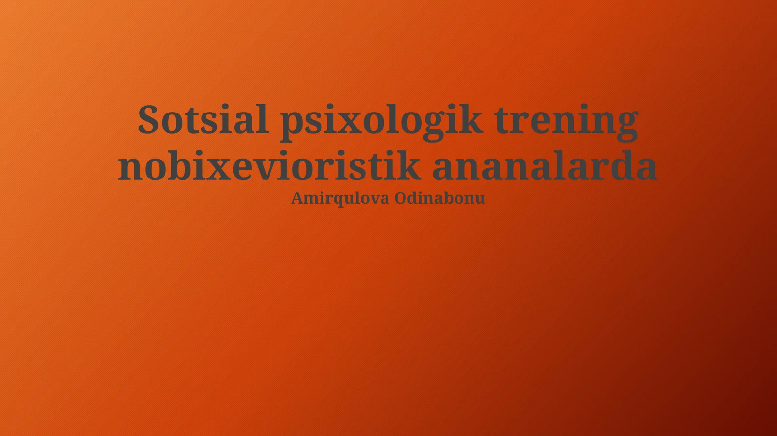 Sotsial psixologik trening nobixevioristik ananalarda