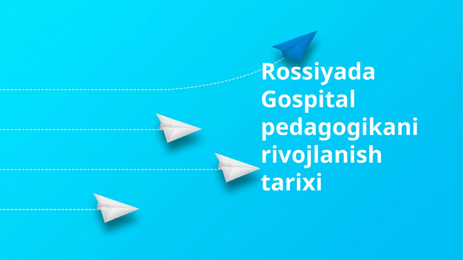 Rossiyada Gospital pedagogikani rivojlanish tarixi