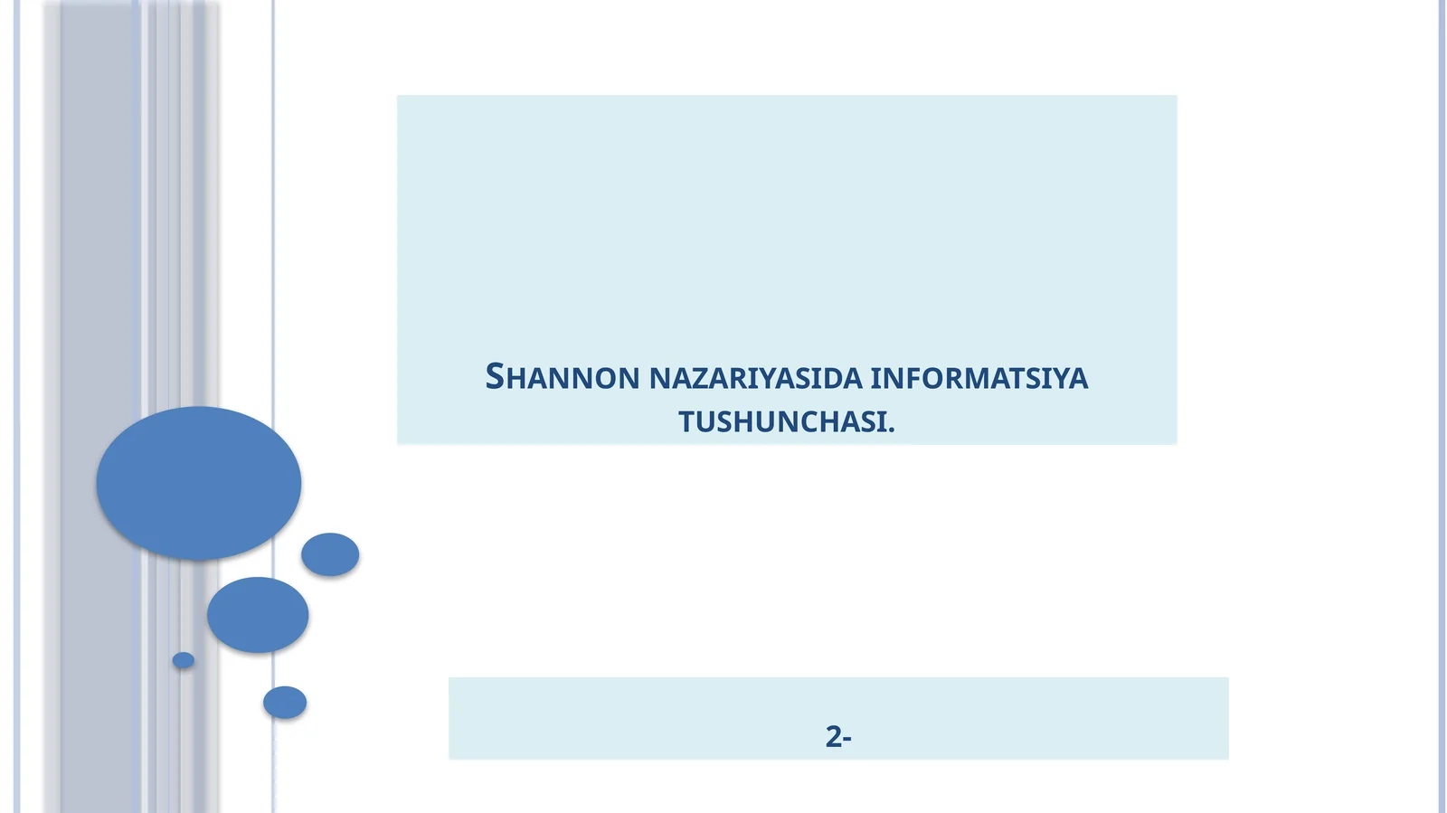 Shannon nazariyasida informatsiya tushunchasi