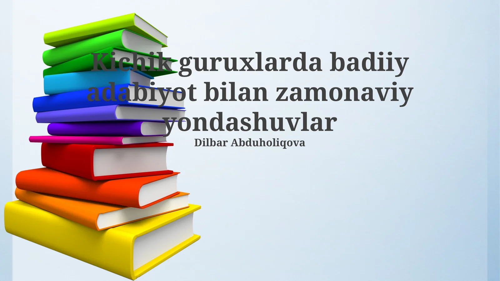 Kichik guruxlarda badiiy adabiyot bilan zamonaviy yondashuvlar