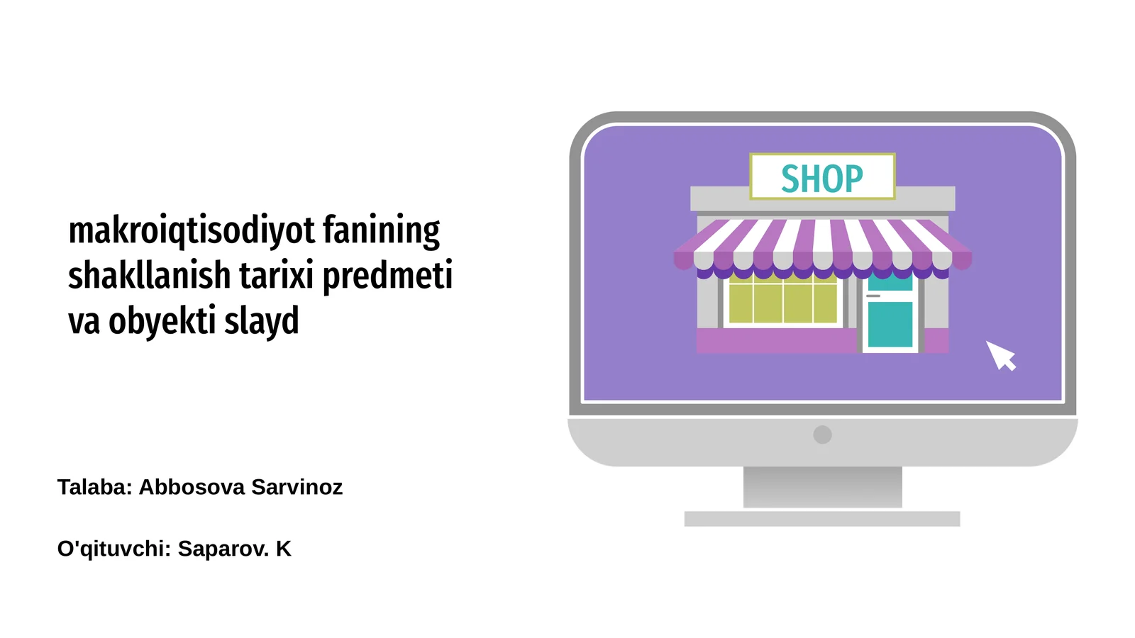 Makroiqtisodiyot fanining shakllanish tarixi predmeti va obyekti slayd