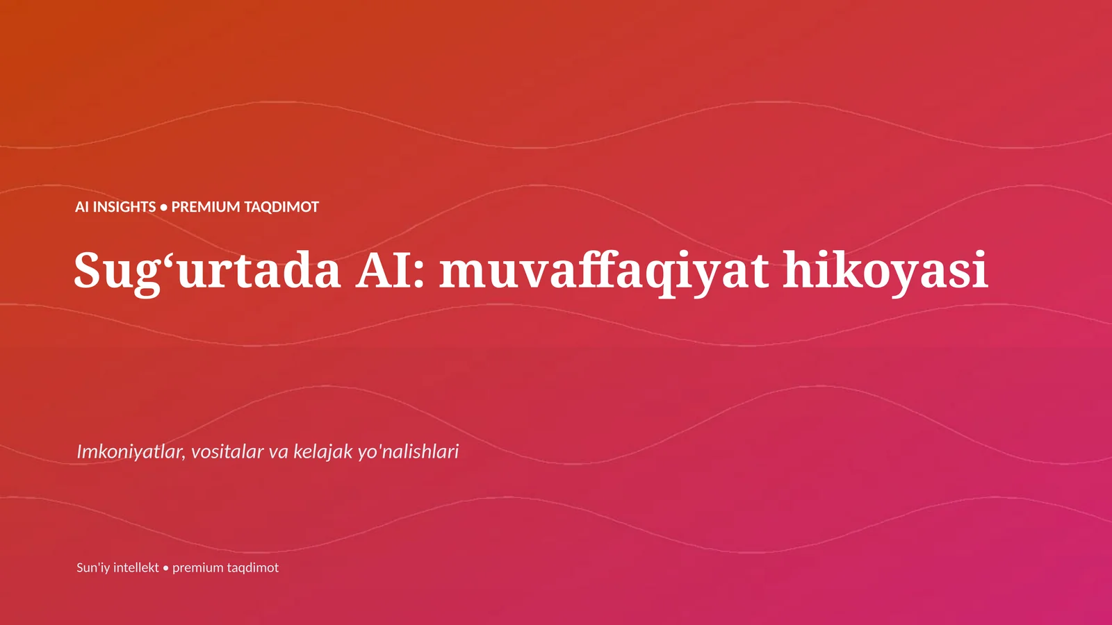 Sugʻurtada AI: muvaffaqiyat hikoyasi