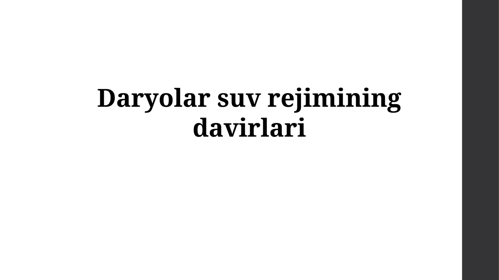 Daryolar suvrejimining davirlari