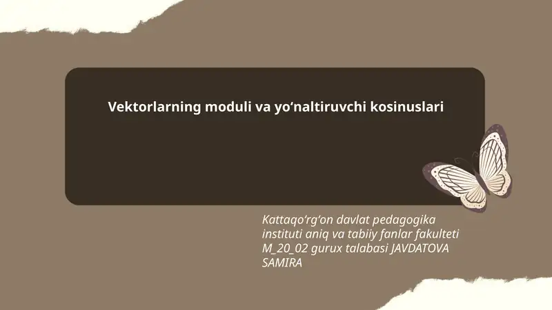 Vektorlarning moduli va yoʻnaltiruvchi kosinuslari