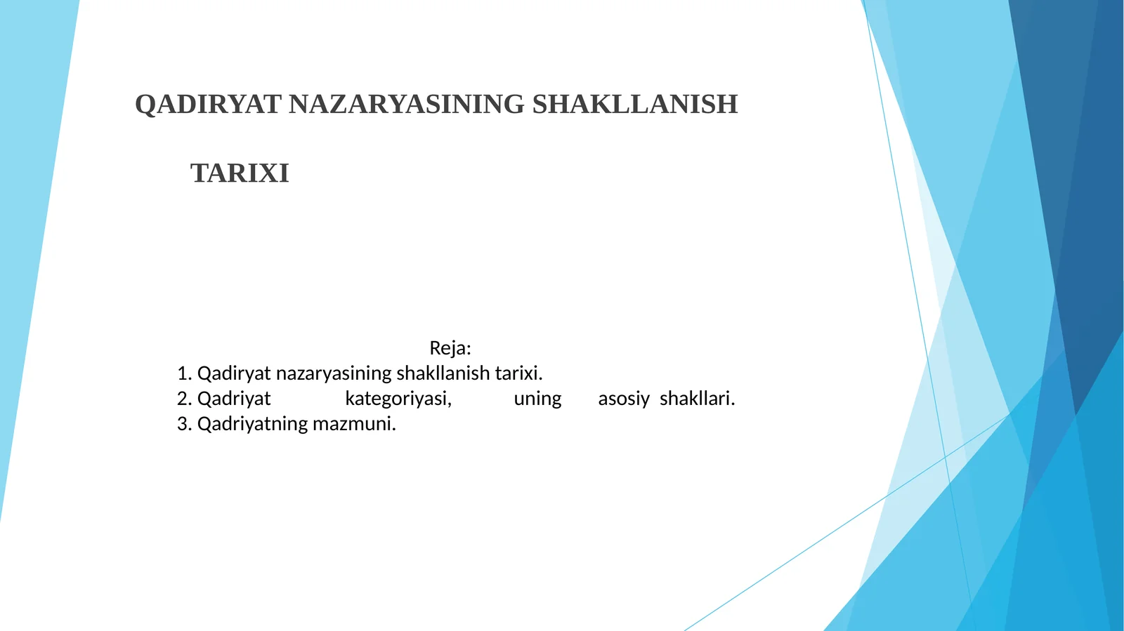 QADIRYAT NAZARYASINING SHAKLLANISH TARIXI