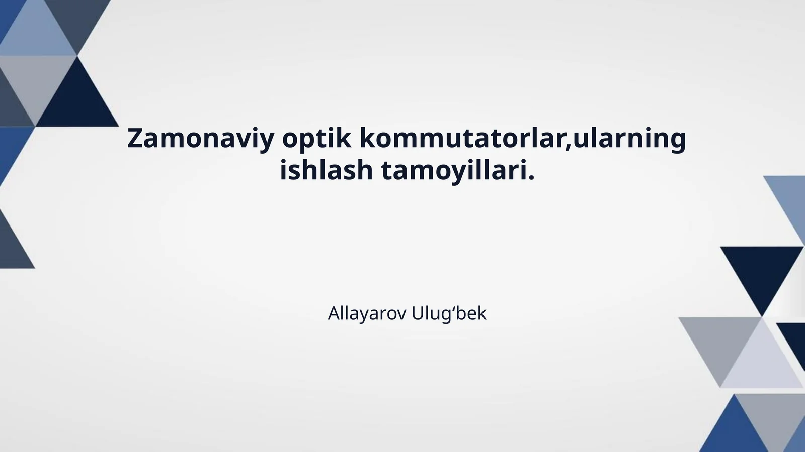 Zamonaviy optik kommutatorlar,ularning ishlash tamoyillari.