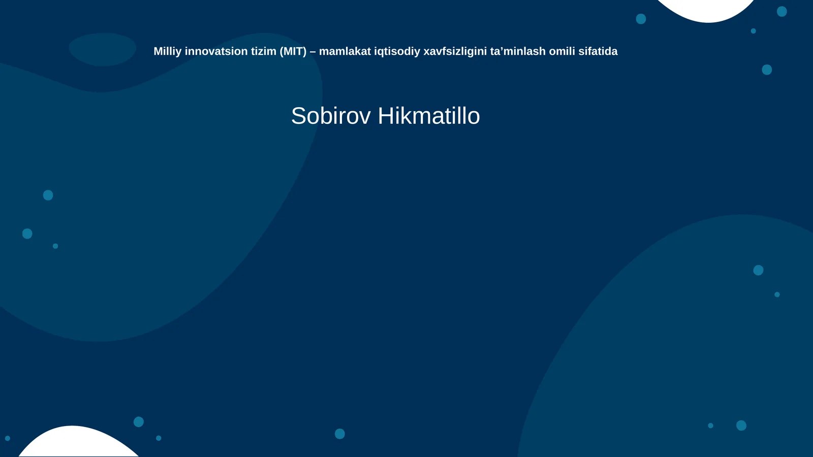 Milliy innovatsion tizim (MIT) – mamlakat iqtisodiy xavfsizligini ta’minlash omili sifatida