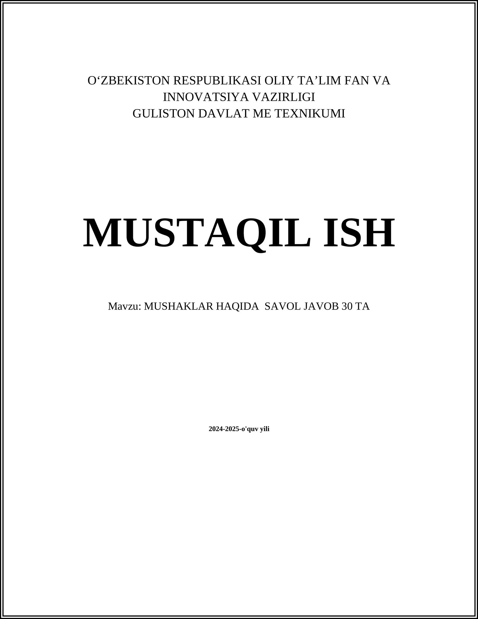 MUSHAKLAR HAQIDA SAVOL JAVOB 30 TA