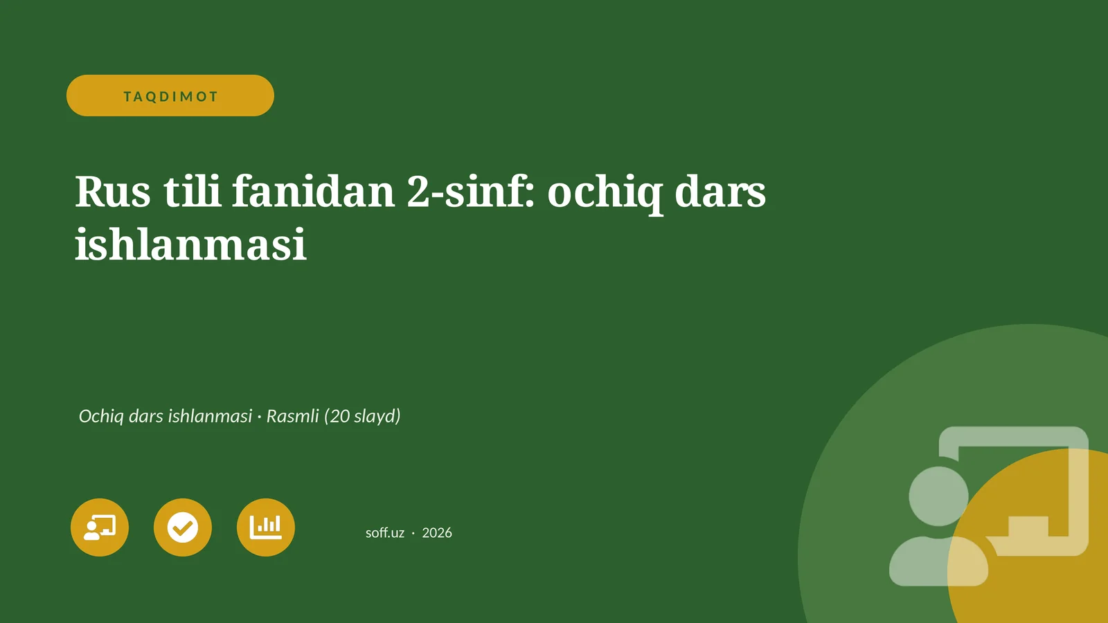 Rus tili fanidan 2-sinf: ochiq dars ishlanmasi