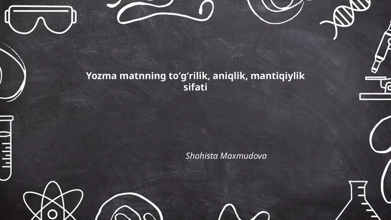 Yozma matnning toʻgʻrilik, aniqlik, mantiqiylik sifati