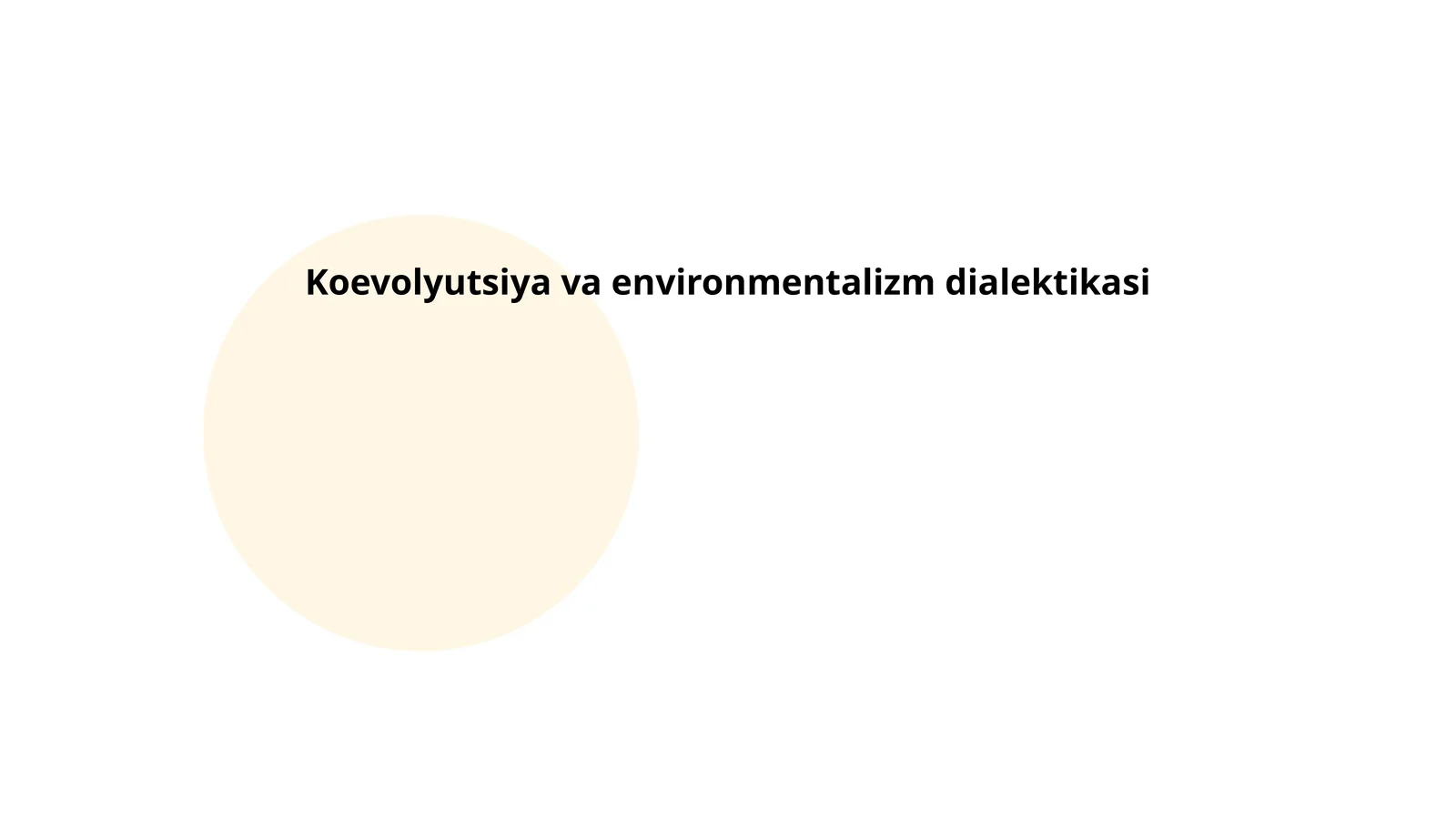 Koevolyutsiya va environmentalizm dialektikasi
