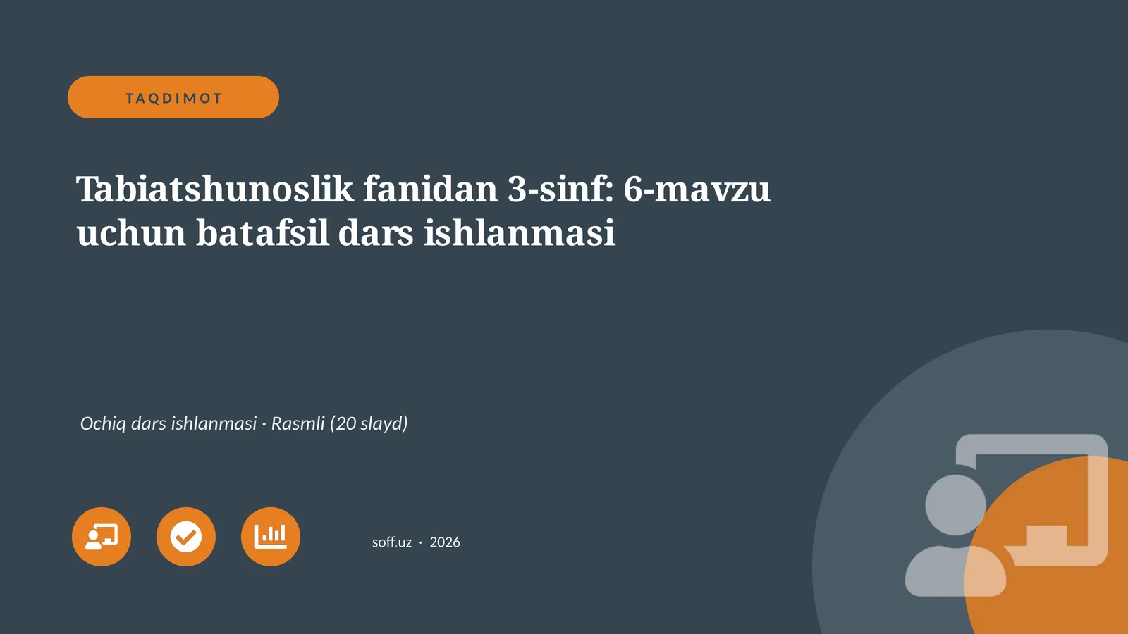 Tabiatshunoslik fanidan 3-sinf: 6-mavzu uchun batafsil dars ishlanmasi