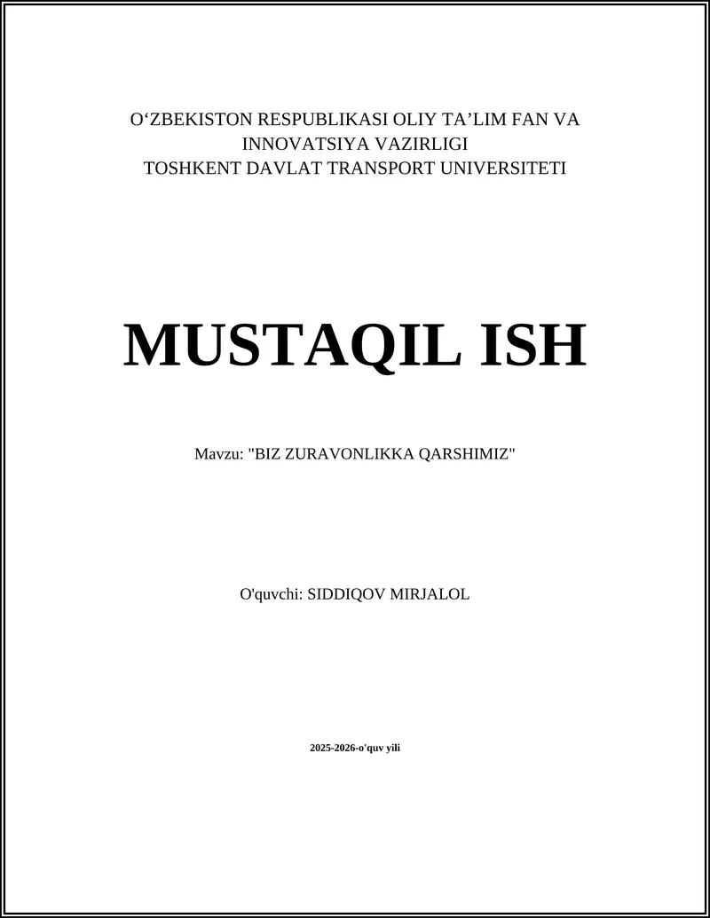 "BIZ ZURAVONLIKKA QARSHIMIZ"