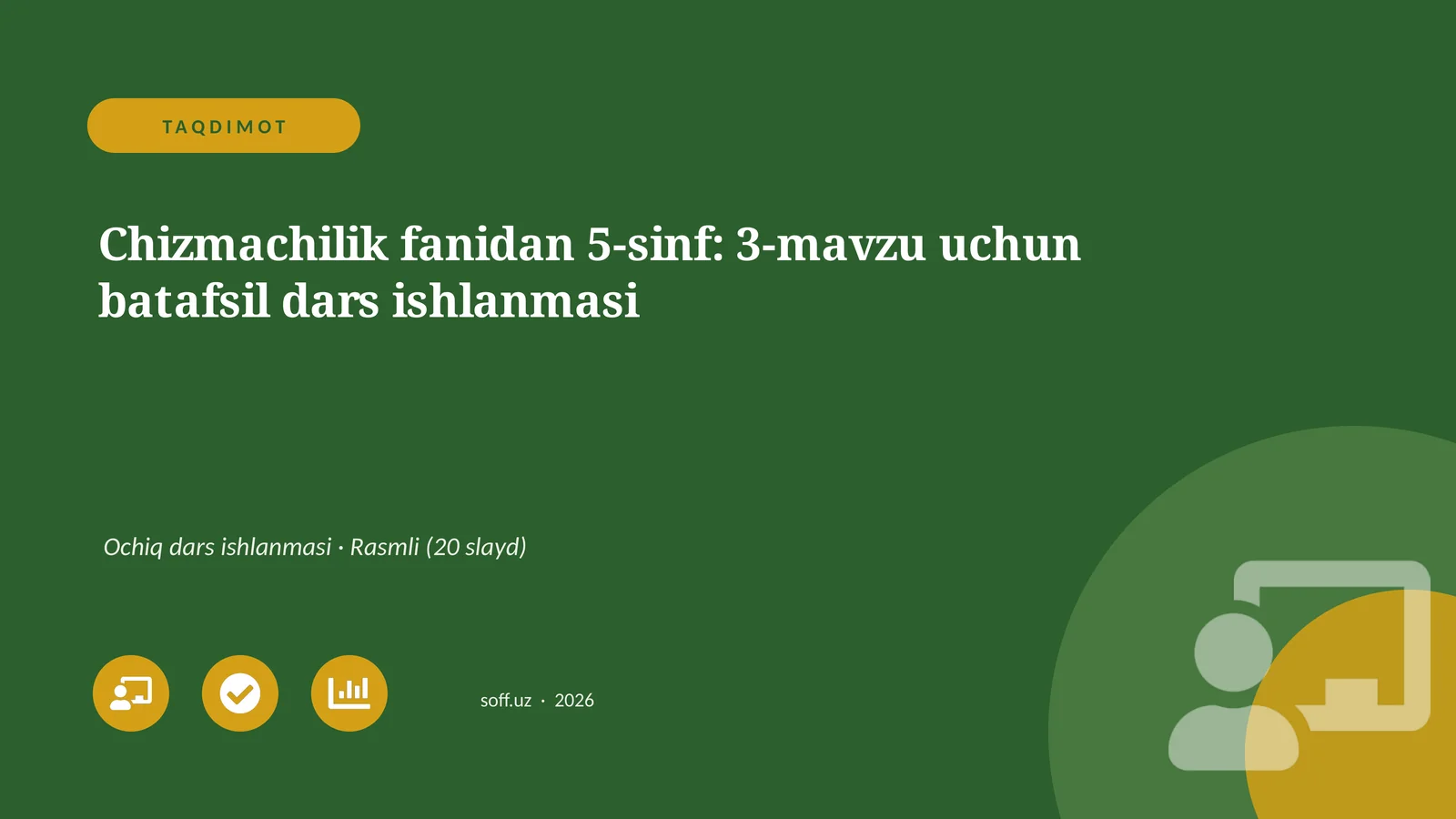 Chizmachilik fanidan 5-sinf: 3-mavzu uchun batafsil dars ishlanmasi
