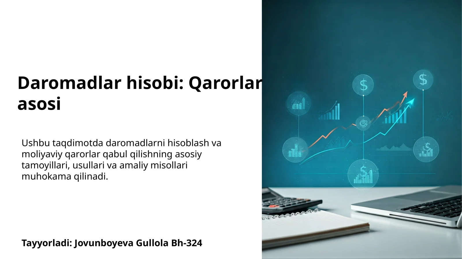 Daromadlar hisobi: Qarorlar asosi