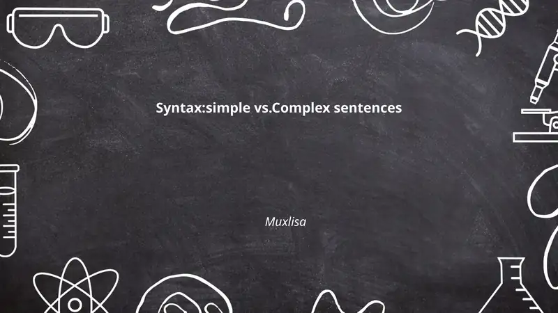Definition of Syntax: Simple vs. Complex Sentences