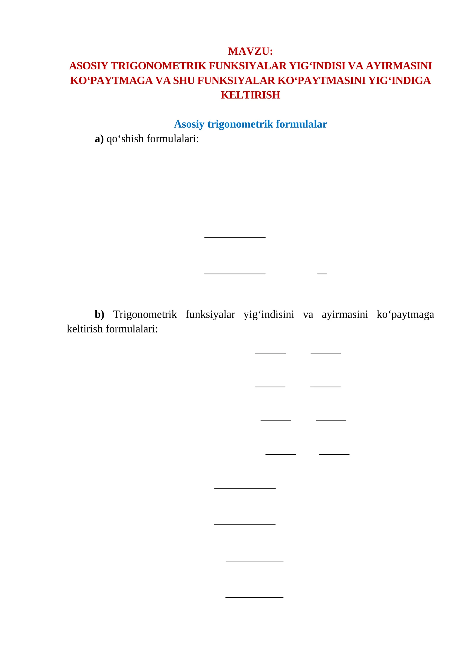 ASOSIY TRIGONOMETRIK FUNKSIYALAR YIG‘INDISI VA AYIRMASINI KO‘PAYTMAGA VA SHU FUNKSIYALAR KO‘PAYTMASINI YIG‘INDIGA KELTIRISH