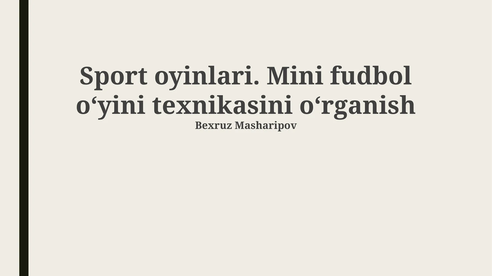 Sport oyinlari. Mini fudbol oʻyini texnikasini oʻrganish
