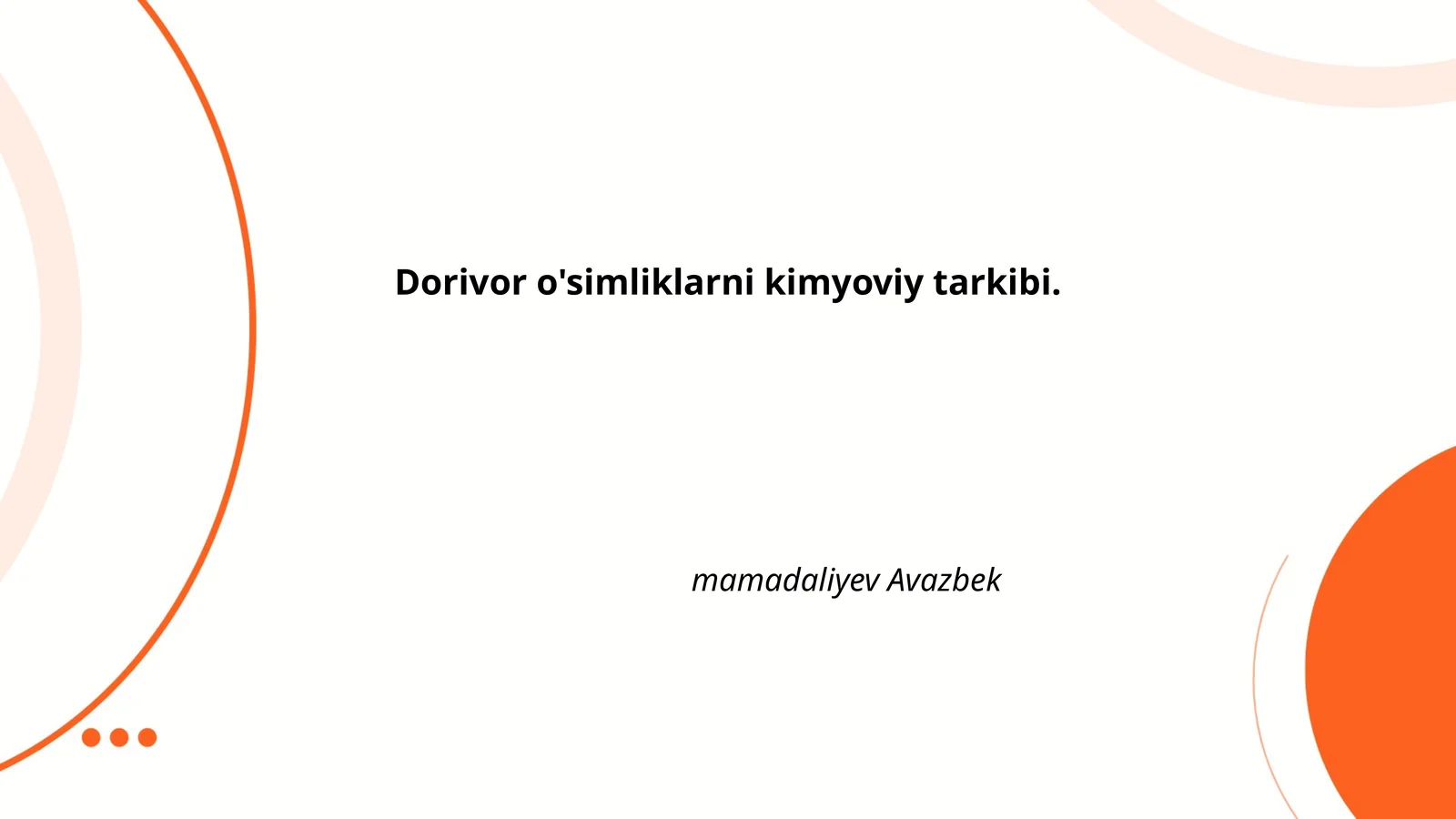 Dorivor o'simliklarni kimyoviy tarkibi