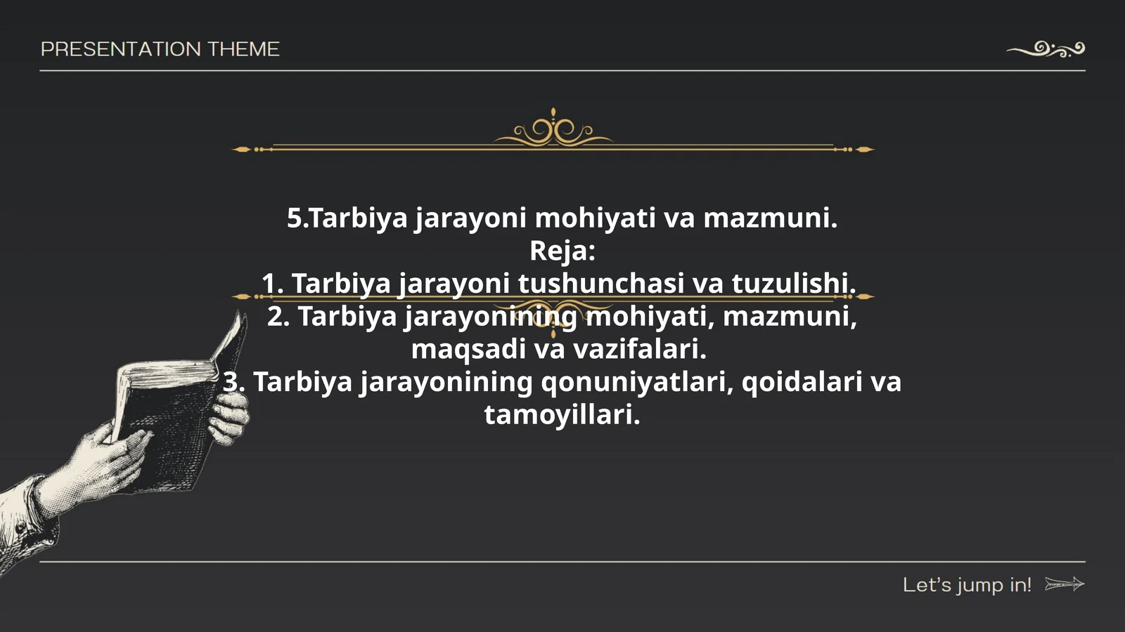 Tarbiya jarayoni mohiyati va mazmuni