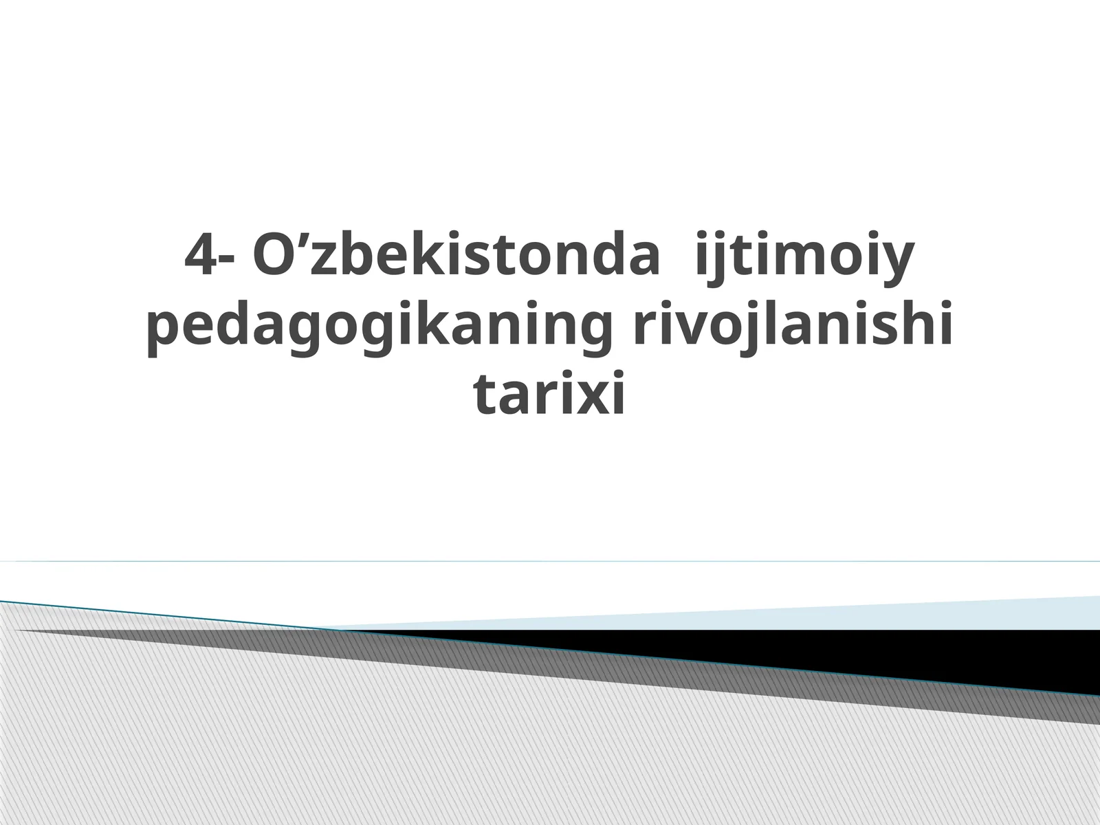 O’zbekistonda ijtimoiy pedagogikaning rivojlanishi tarixi