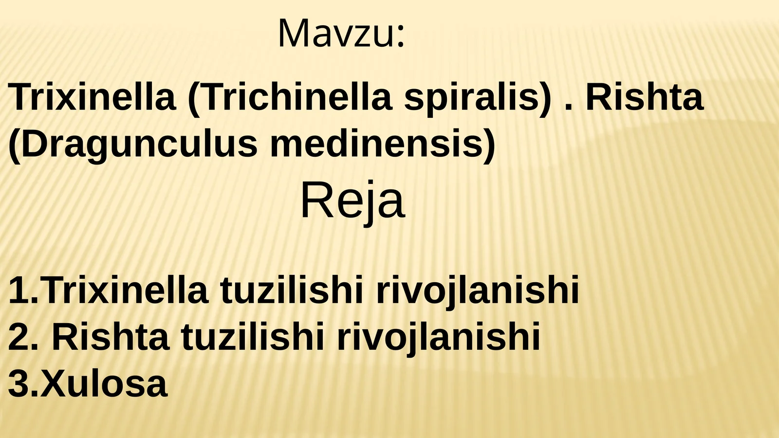 Trixinella(Trichinellaspiralis).Rishta(Dragunculusmedinensis)