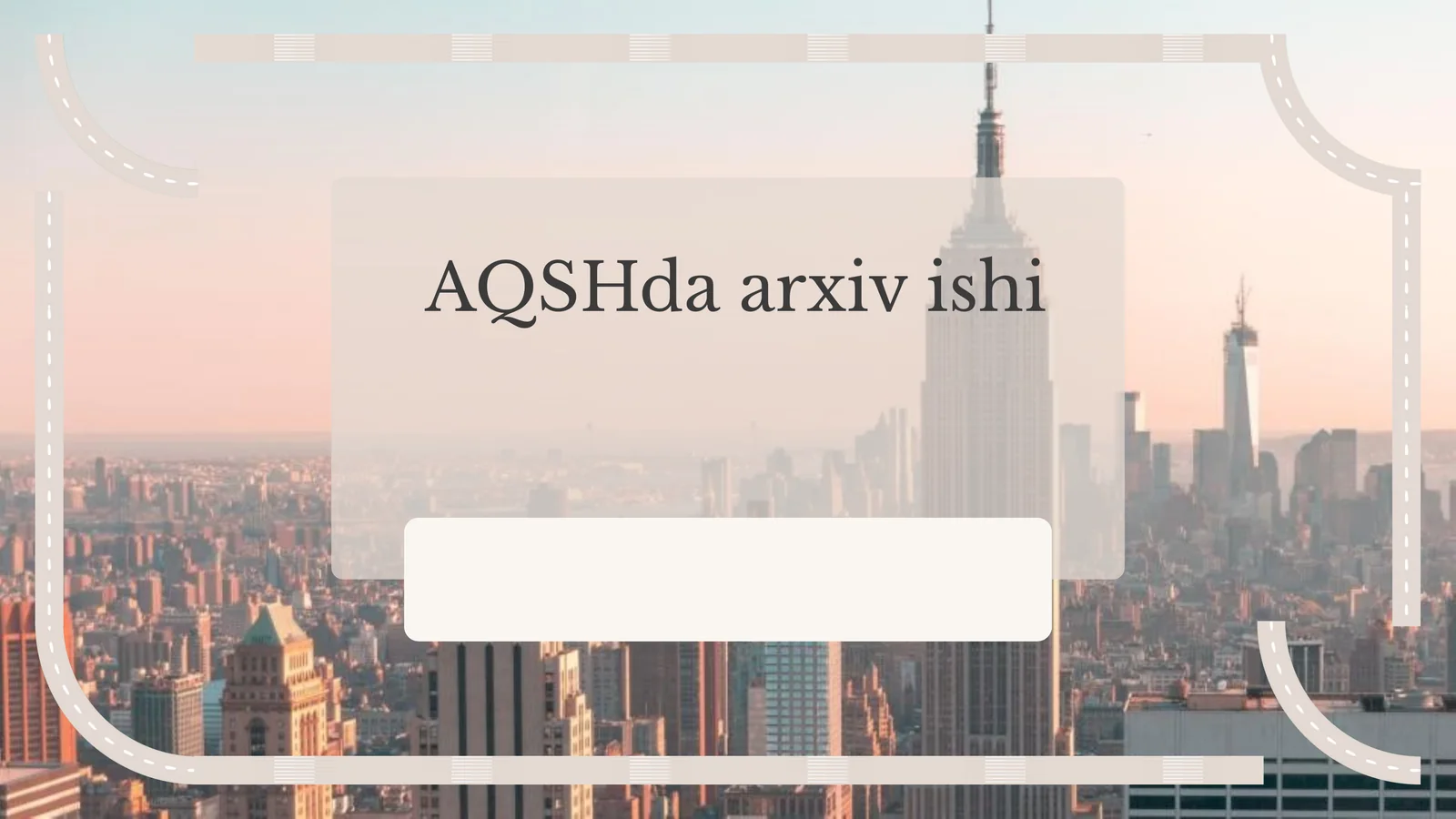 AQSHda arxiv ishi