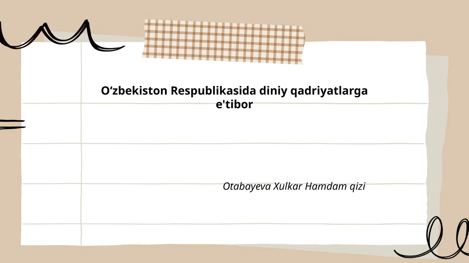Diniy qadriyatlarga e'tibor