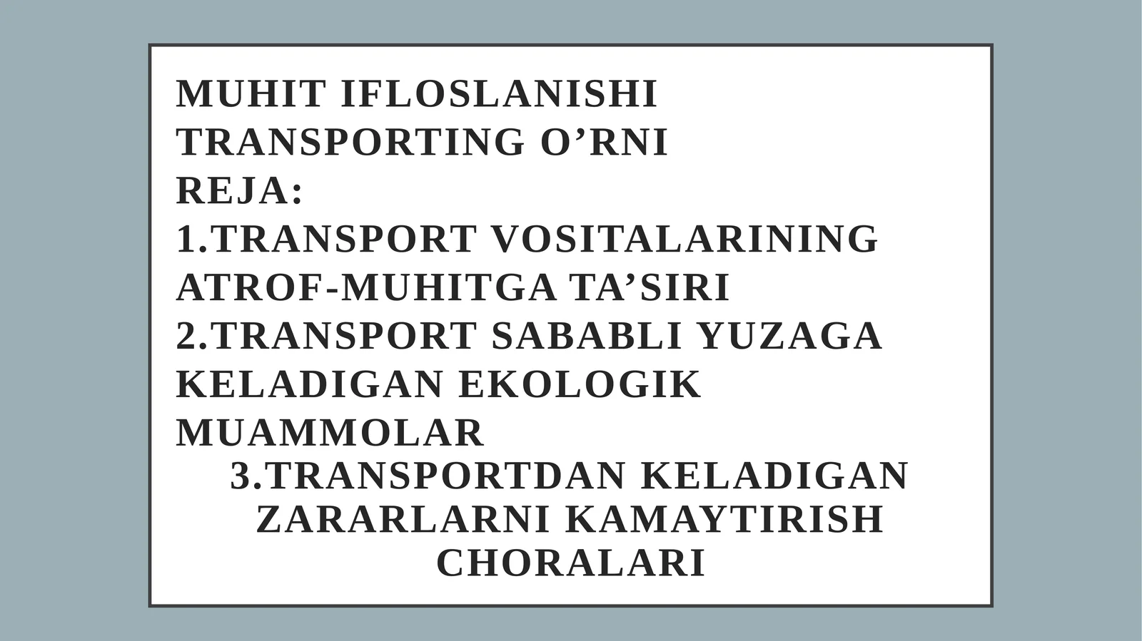 muhit ifloslanishi transportning o’rni
