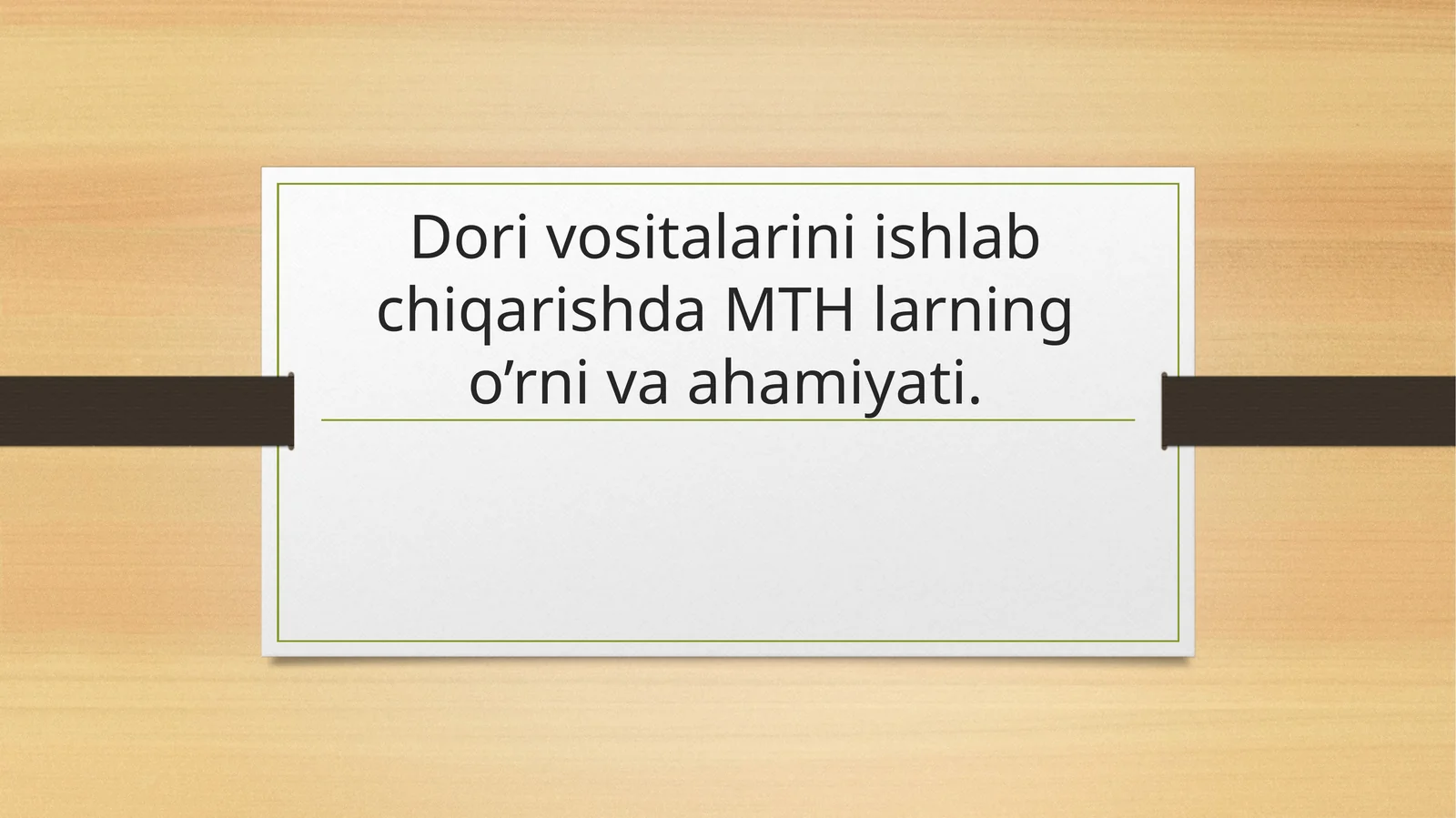 Dori vositalarini ishlab chiqarishda MTH larning o’rni va ahamiyati