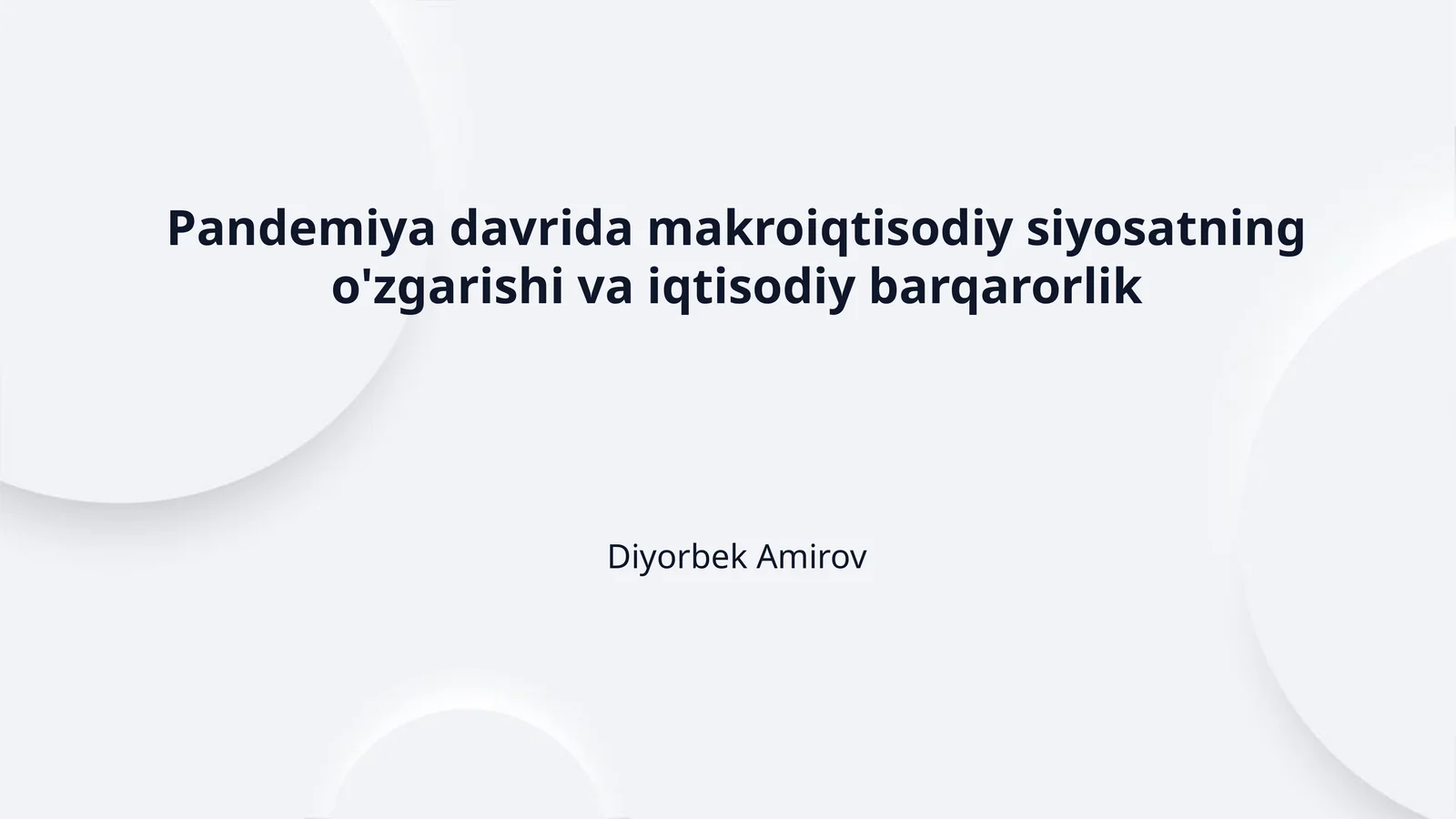 Pandemiya davrida makroiqtisodiy siyosatning o'zgarishi va iqtisodiy barqarorlik