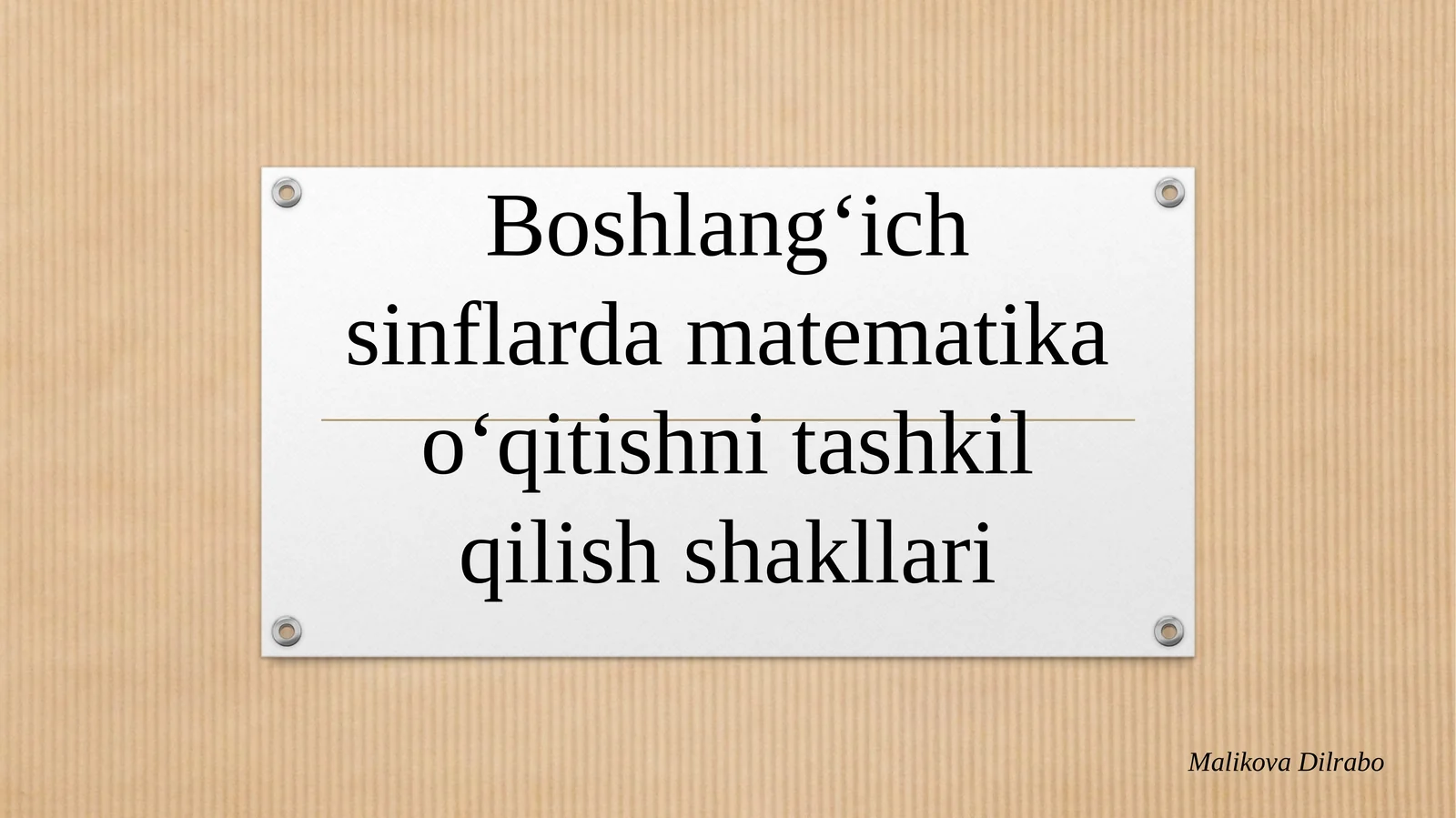 Boshlang‘ichsinflardamatematikao‘qitishnitashkilqilishshakllari