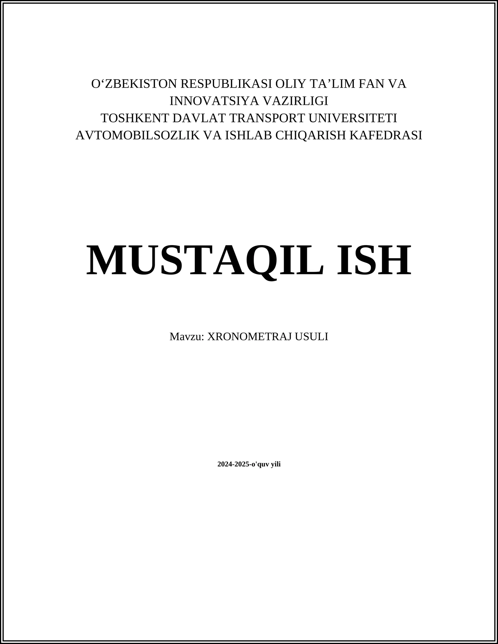MUSTAQIL ISH Mavzu: XRONOMETRAJ USULI