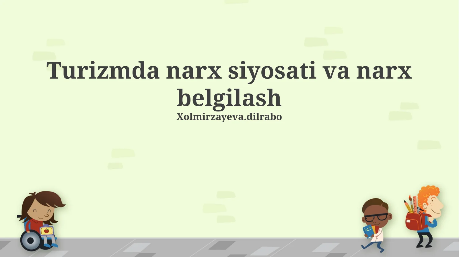 Turizmda narx siyosati va narx belgilash